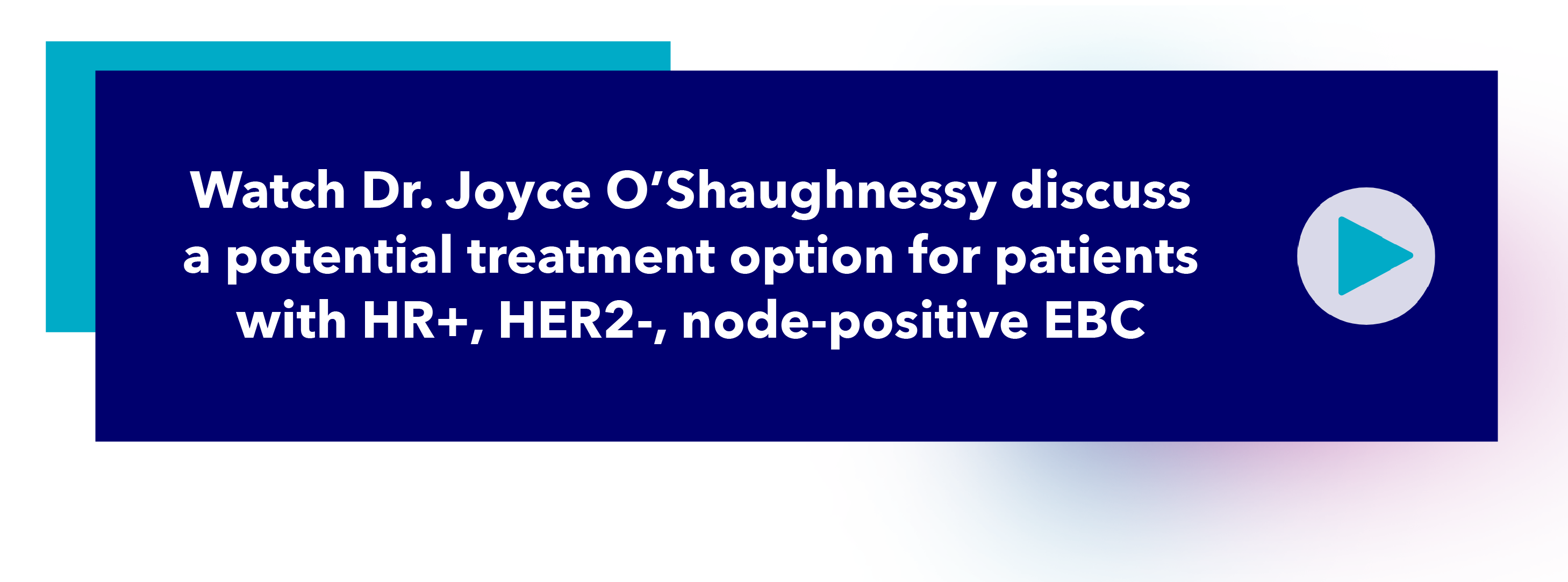 Watch Dr. Joyce O'Shaughnessy discuss a potential treatment option for patients